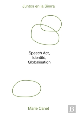 Bertrand.pt - Juntos En La Sierra ; Speech Act, Identité, Globalisation