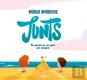 Junts: Un Germa Es Un Amic Per Sempre