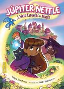 Jupiter Nettle Y Las Siete Escuelas De Magia
