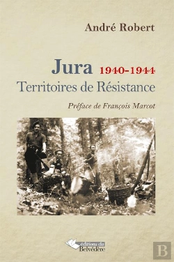Bertrand.pt - Jura 1940 1944 Territoires De Resistance