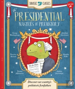 Bertrand.pt - Jurassic Classics: The Presidential Masters Of Prehistory
