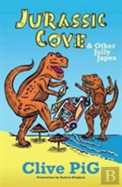 Jurassic Cove & Other Jolly Japes