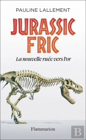 Jurassic Fric : La Nouvelle Ruée Vers L'Or