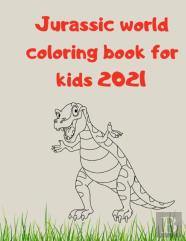 Jurassic World Coloring Book For Kids 2021