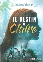 Jurassic World ; Fallen Kingdom ; Le Destin Préquel