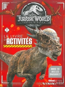 Bertrand.pt - Jurassic World ; Fallen Kingdom ; Le Livre D'Activités