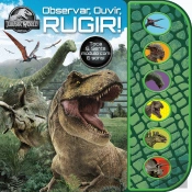 Jurassic World - Observar, Ouvir, Rugir!