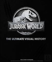 Jurassic World: The Ultimate Visual History