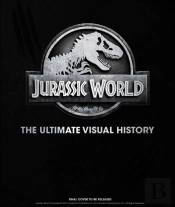 Jurassic World: The Ultimate Visual History