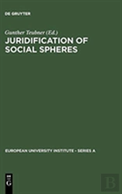 Juridification Of Social Spheres
