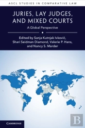 Juries, Lay Judges, And Mixed Courts