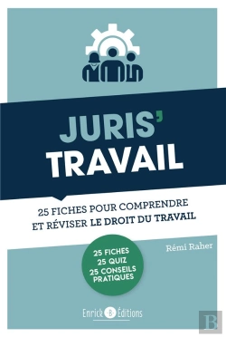 Bertrand.pt - Juris' Travail : 25 Fiches Pour Comprendre Et Réviser Le Droit Du Travail