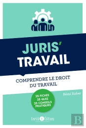 Juris Travail : Comprendre Le Droit Du Travail