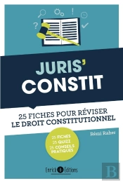 Juris'Constit ; 25 Fiches Pour Réviser Le Droit Constitutionnel