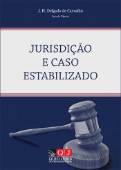 Jurisdição e Caso Estabilizado