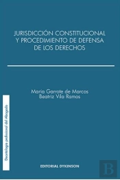 Jurisdicción Constitucional Y El Procedimiento De Defensa De Los Derechos