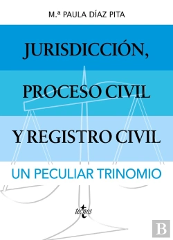 Bertrand.pt - Jurisdiccion Proceso Civil Y Registro Civil: Un Peculiar Tr