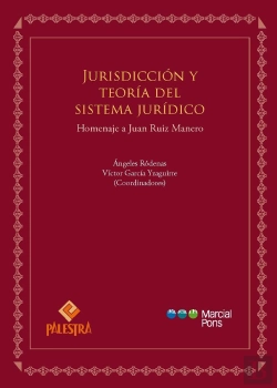 Bertrand.pt - Jurisdiccion Y Teoria Del Sistema Juridico. Homenaje A Juan Ruiz Manero
