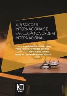 Jurisdições Internacionais e Evolução da Ordem Internacional