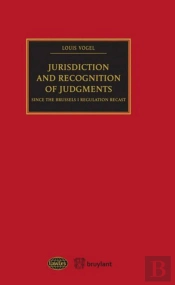 Jurisdiction And Recognition Of Judgments Since The Brussels I Regulation Recast