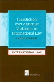 Jurisdiction Over Antitrust Violations In International Law