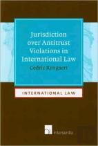 Jurisdiction Over Antitrust Violations In International Law