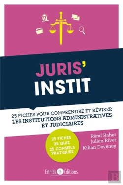 Bertrand.pt - Juris'Instit ; 25 Fiches Pour Comprendre Et Réviser Les Institutions Administratives Et Judiciaires