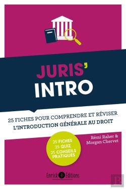 Bertrand.pt - Juris'Intro ; 25 Fiches Pour Comprendre Et Réviser L'Introduction Générale Au Droit
