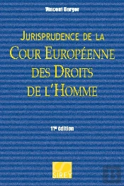 Jurisprudence De La Cour Européenne Des Droits De L'Homme (11e Édition)