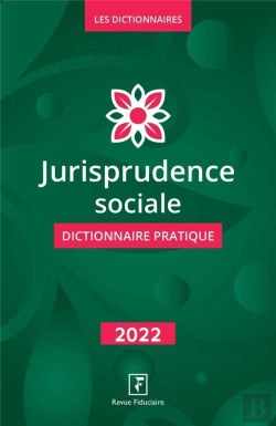 Bertrand.pt - Jurisprudence Sociale Dictionnaire Pratique 2022