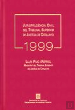 Bertrand.pt - Jurisprudencia Civil Del Tribunal Superior De Justicia De Catalunya 1999