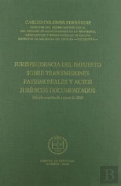 Jurisprudencia Del Impuesto Sobre Transmisiones Patrimoniales Y Actos Jur¡Dicos Documentados