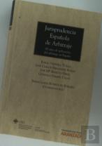 Jurisprudencia Española De Arbitraje - 60 Años De Aplicación Del Arbitraje En España