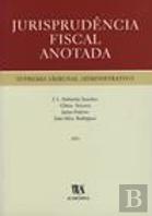 Jurisprudência Fiscal Anotada - Supremo Tribunal Administrativo - 2001