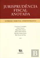 Jurisprudência Fiscal Anotada - Supremo Tribunal Administrativo - 2003