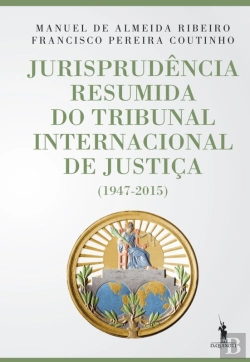 Bertrand.pt - Jurisprudência Resumida Do Tribunal Internacional De Justiça (1947-2015)