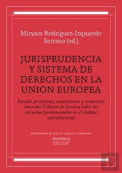 Jurisprudencia Y Sistema De Derechos En La Unión Europea