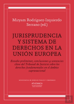 Bertrand.pt - Jurisprudencia Y Sistema De Derechos En La Unión Europea