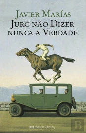 Juro Não Dizer Nunca a Verdade