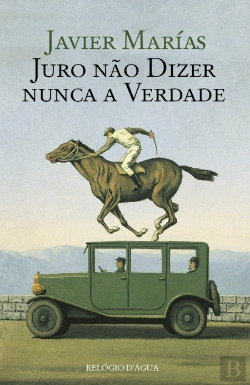 Bertrand.pt - Juro Não Dizer Nunca a Verdade