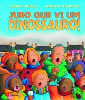 Juro Que Vi um Dinossauro