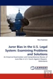 Juror Bias In The U.S. Legal System