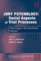 Jury Psychology: Social Aspects Of Trial Processes