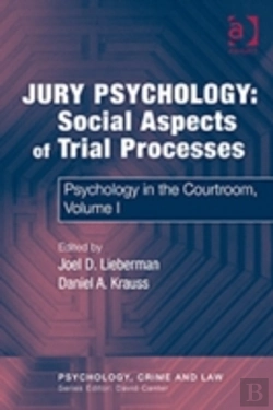 Bertrand.pt - Jury Psychology: Social Aspects Of Trial Processes