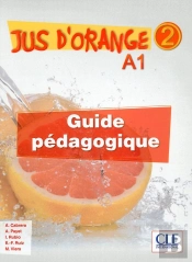 Jus D'Orange Niv. 2 Guide Pedagogique Int