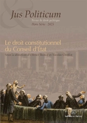 Jus Politicum - Hors Série - Le Droit Constitutionnel Du Conseil D'État