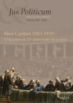 Bertrand.pt - Jus Politicum - Vol. Xiii - Rene Capitant (1901-1970) 50e Anniversaire De Sa Mort