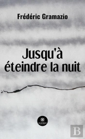 Jusqu A Eteindre La Nuit