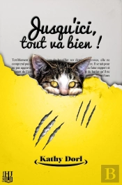 Jusqu Ici, Tout Va Bien !