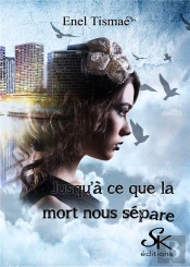 Jusqu'À Ce Que La Mort Nous Sépare